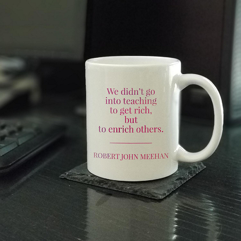 Teach to Enrich Others Ceramic Mug Image