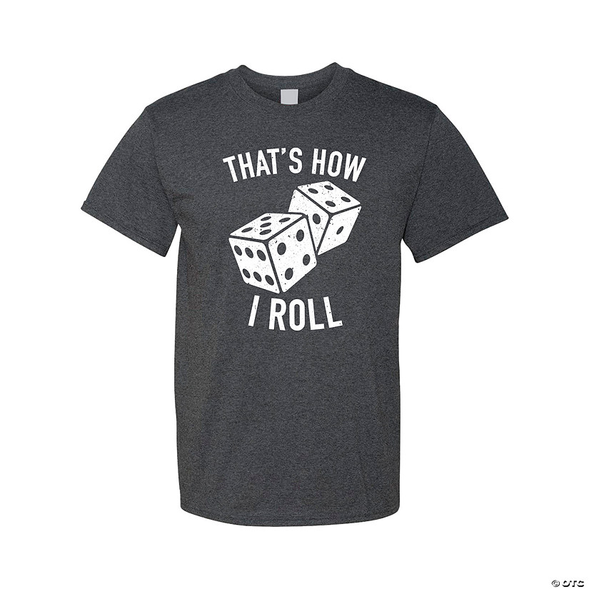 That&#8217;s How I Roll Adult&#8217;s T-Shirt - Small Image