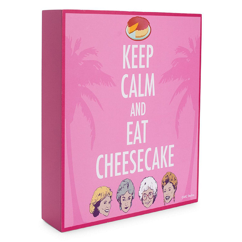 The Golden Girls Keep Calm And Eat Cheesecake 6 x 6 Inch Wood Box Sign Image