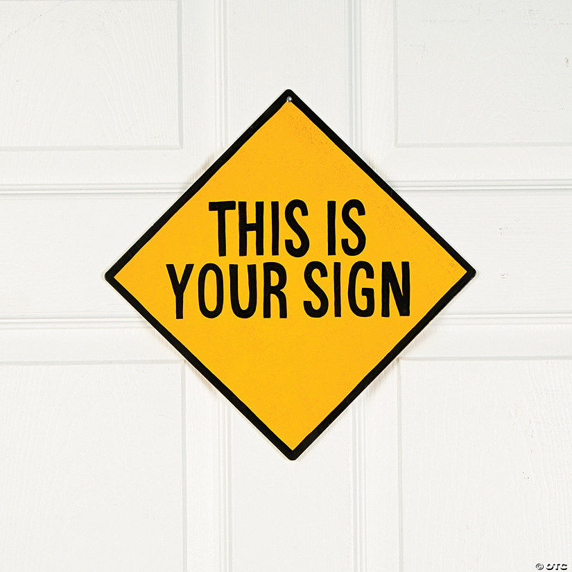 This Is Your Sign