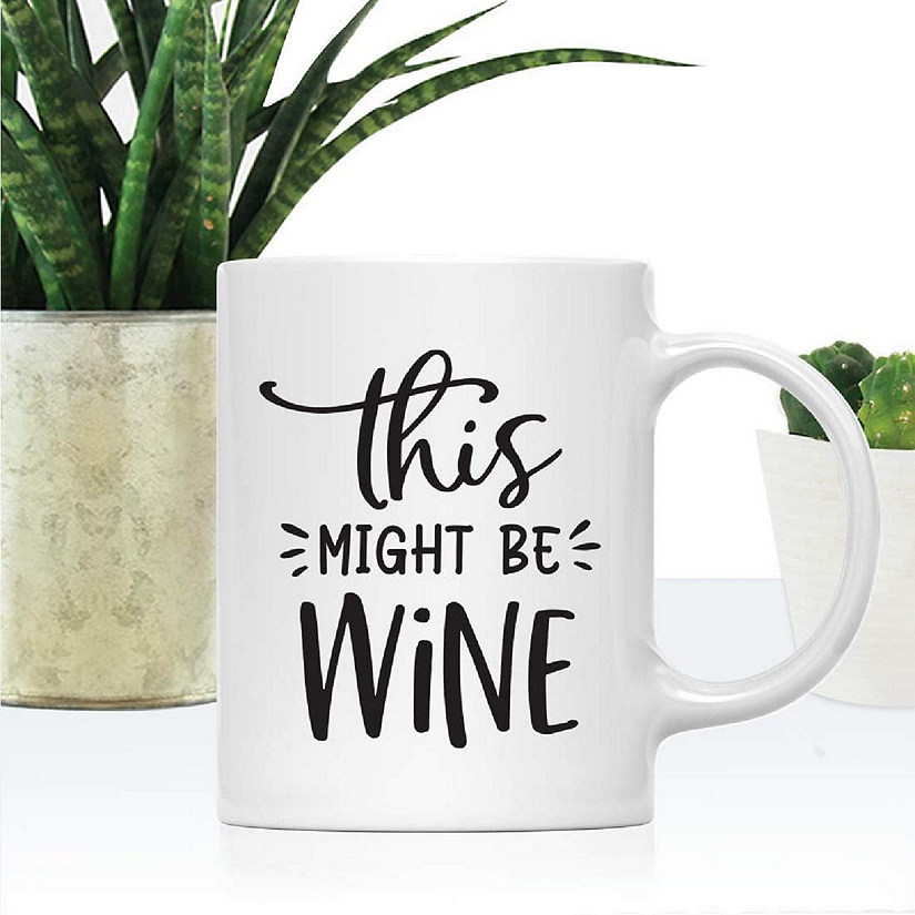 This Might Be Wine Ceramic Mug Image
