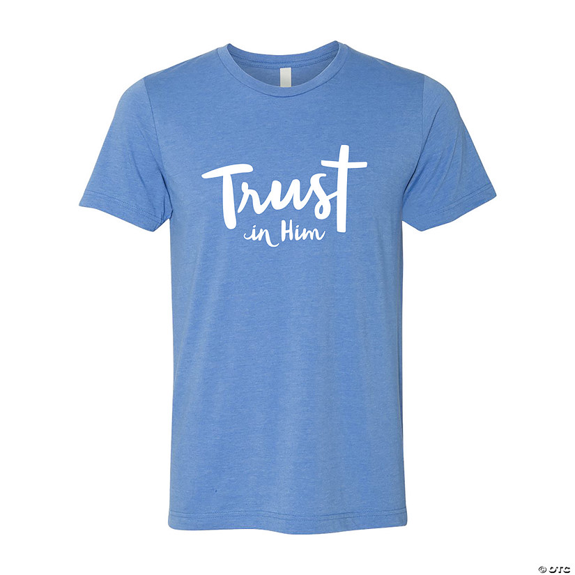 Trust in Him Adult&#8217;s T-Shirt Image