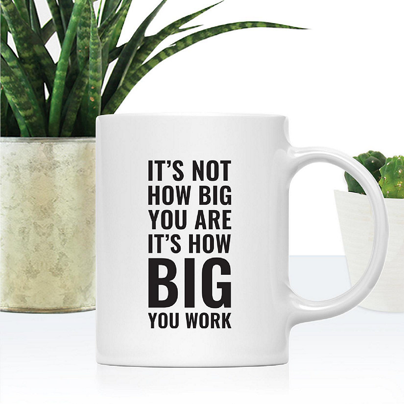 Work Big Not Big You Ceramic Mug Image