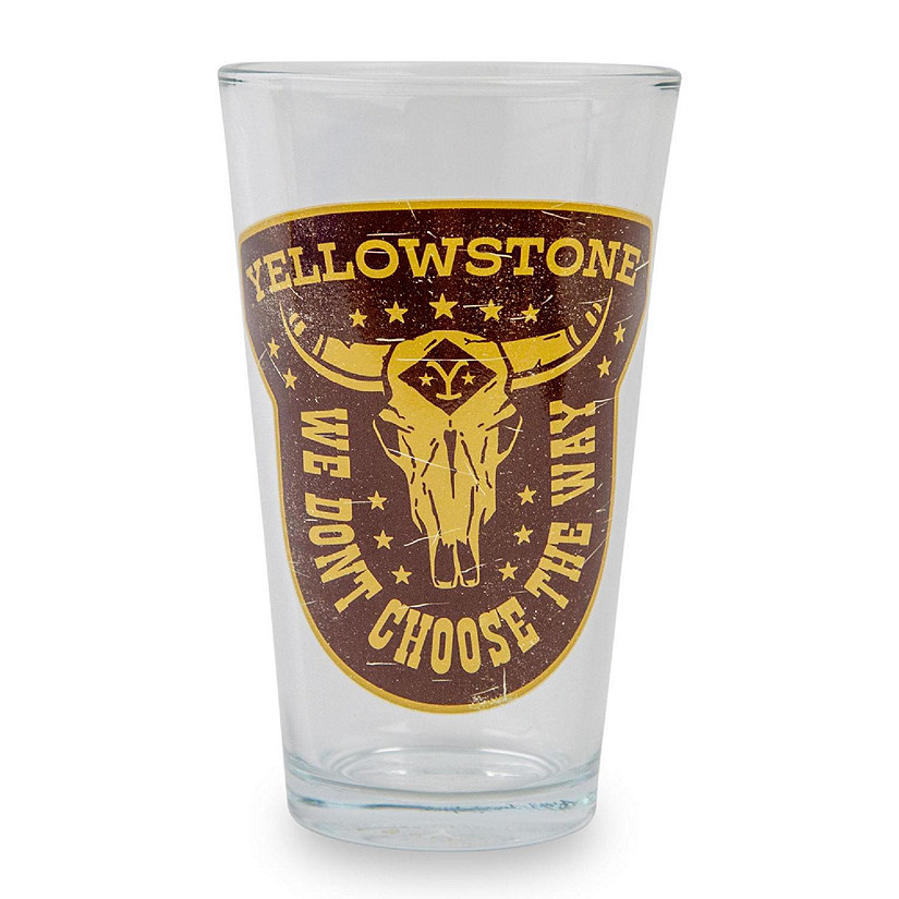 Yellowstone "We Don't Choose The Way" Pint Glass  Holds 16 Ounces Image