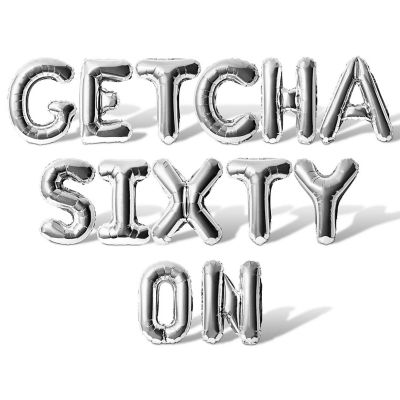 16 Inch Silver GETCHA SIXTY ON Letter Balloon Banner Image 1