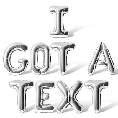 16 Inch Silver I GOT A TEXT Letter Balloon Banner Image 1