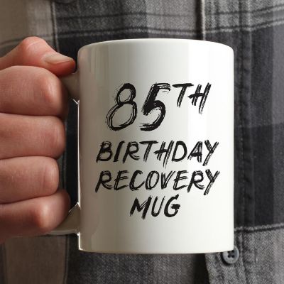 85th Birthday Recovery Ceramic Mug Image 1