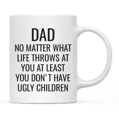 At Least No Ugly Kids Ceramic Mug Image 2