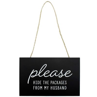 AuldHome Please Hide The Packages from Husband Sign; Funny Hanging Wooden Porch Board Image 1
