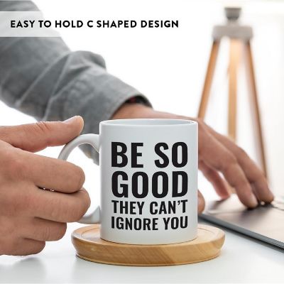 Be So Good Ignore You ceramic mug Image 1