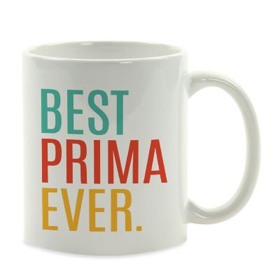 Best Prima Ever Ceramic Mug Image 2