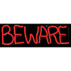 Beware LED Sign Image 1