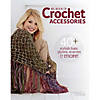 Big Book Of Crochet Accessories Book Image 1