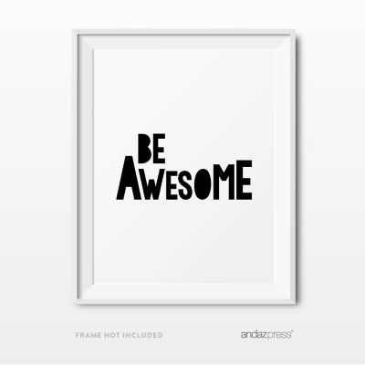 Black White Be Epic Awesome 8.5x11 sign Image 2