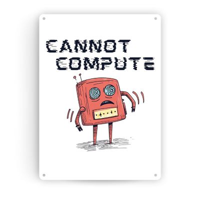 Cannot Compute Vertical Tin Sign Wall Decor by Dancing Littles Jungle - Size 12x16 inch Image 1