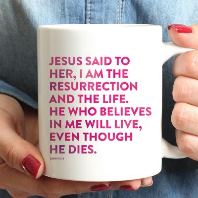 Ceramic Mug Bible Verse John 11:25 Image 1