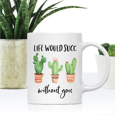 Coffee Mug Life Would Succ Without You Image 1