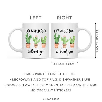 Coffee Mug Life Would Succ Without You Image 2