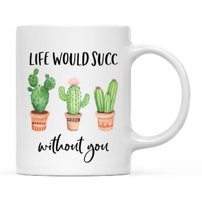 Coffee Mug Life Would Succ Without You Image 3