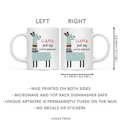 Coffee Mug Llama Just Say You're Awsome! Image 2