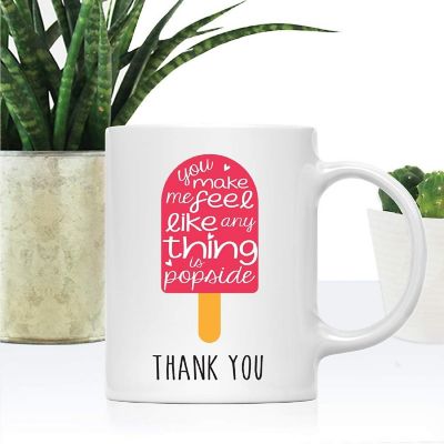 Coffee Mug You Make Me Feel Like Any Image 1