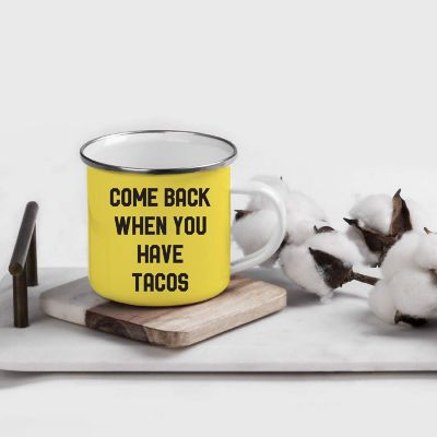 Come Back With Tacos 11oz Campfire Mug Image 1