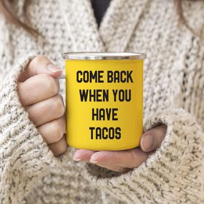 Come Back With Tacos 11oz Campfire Mug Image 2