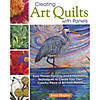 Creating Art Quilts With Panels Book Image 1