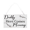Daddy Here Comes Mommy Ring Bearer Sign Image 1