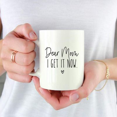Dear Mom I Get It Now Ceramic Mug Image 1