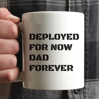 Deployed but Dad Forever Ceramic Mug Image 1