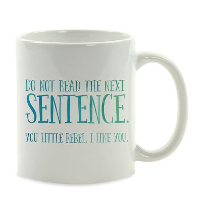 Do Not Read Next Sentence Ceramic Mug Image 2
