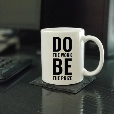 Do the Work Be the Prize Ceramic Mug Image 1