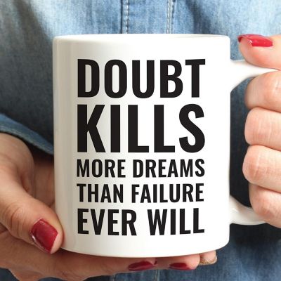 Doubt Kills Dreams ceramic mug Image 1