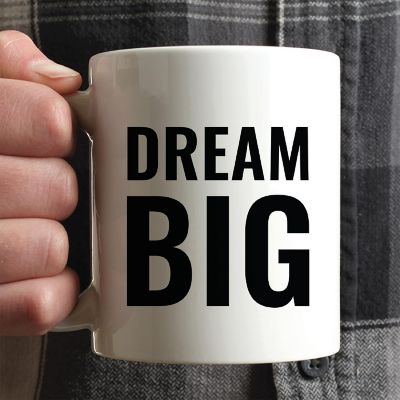 Dream Big Ceramic Mug Image 1