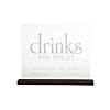 Drinks Are on Us Sign with Wood Base Image 1