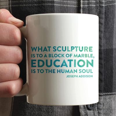 Education Forms the Soul Ceramic Mug Image 1