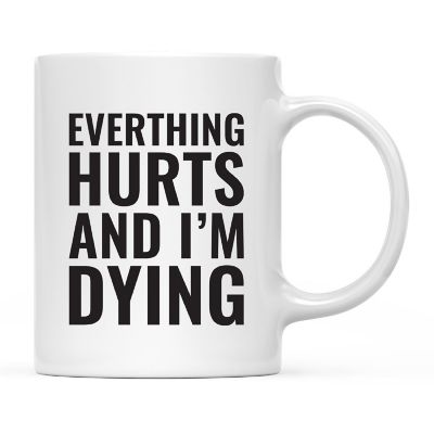 Everything Hurts Ceramic Mug Image 2
