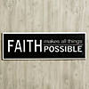 Faith Makes All Things Possible Sign Image 1