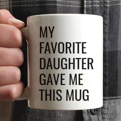 Favorite Daughter Gave Me Ceramic Mug Image 1