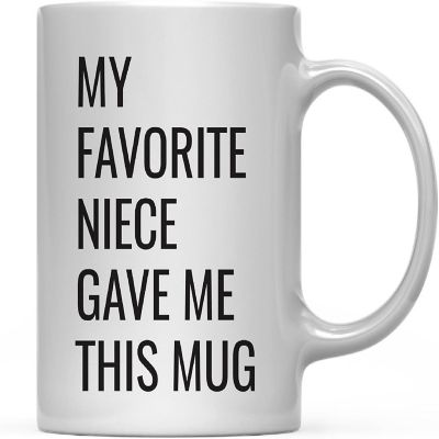 Favorite Niece Gave Me This Coffee Mug Image 2