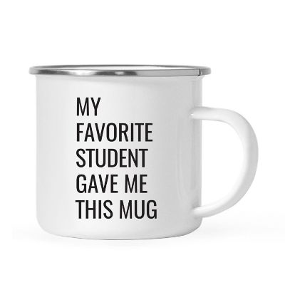 Favorite Student Gave Me This Metal Mug Image 2