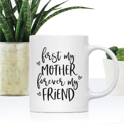 First My Mother Forever Friend Mug Image 1