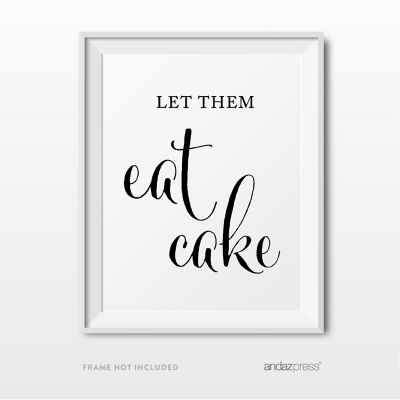 Formal Black White Eat Cake 8.5x11 sign Image 1