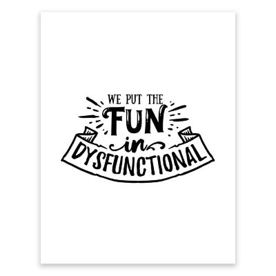 Fun in Dysfunctional 8.5x11in 1-Pack Image 1