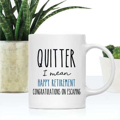 Funny Quitter Retirement Coffee Mug Image 1