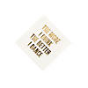 Funny Saying White with Gold Foil Paper Beverage Napkins - 16 Pc. Image 1