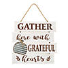Gather Here Grateful Hearts Sign Image 1