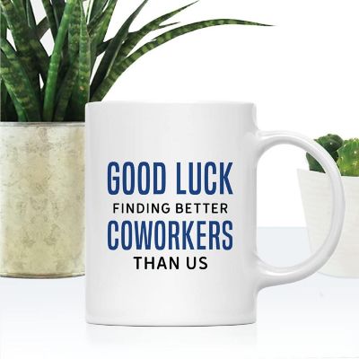 Good Luck Finding Better Coworkers Mug Image 1