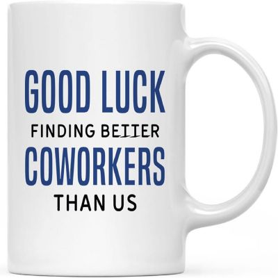 Good Luck Finding Better Coworkers Mug Image 3
